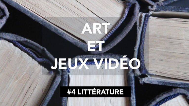 Art et jeux vidéo 4 Littérature